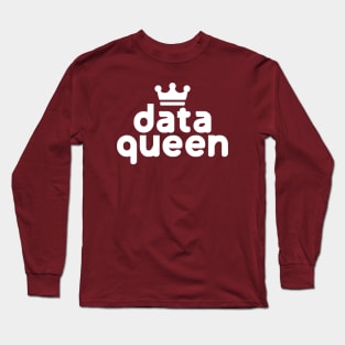 Data Queen #7 Long Sleeve T-Shirt